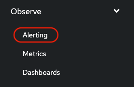 OCP Observe Menu choose Alerting